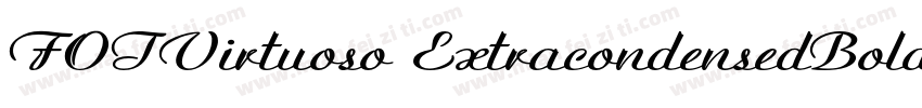 FOTVirtuoso ExtracondensedBold字体转换